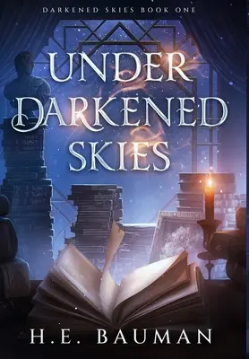 Bajo cielos oscuros - Under Darkened Skies