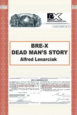 Bre-X: ¿La historia de un hombre muerto? - Bre-X: Dead Man's Story?