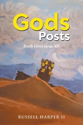 Mensajes de Dios: La verdad vive en todos nosotros - Gods Posts: Truth Lives in us All!