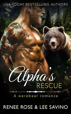 Alpha's Rescue: Un romance entre osos - Alpha's Rescue: A werebear romance