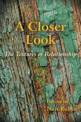 Una mirada más atenta: Las texturas de las relaciones - A Closer Look: The Textures of Relationship