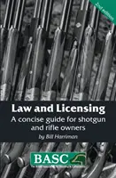 Law and Licensing - A Concise Guide for Shotgun and Rifle Owners (Derecho y licencias - Guía concisa para propietarios de escopetas y rifles) - Law and Licensing - A Concise Guide for Shotgun and Rifle Owners