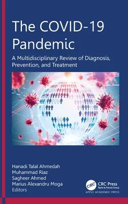 La pandemia de COVID-19: Una revisión multidisciplinar del diagnóstico, la prevención y el tratamiento - The COVID-19 Pandemic: A Multidisciplinary Review of Diagnosis, Prevention, and Treatment