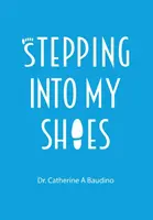 En mis zapatos - Stepping Into My Shoes