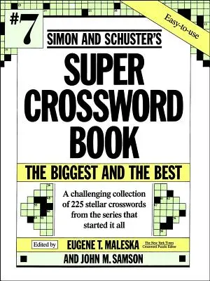 Simon & Schuster Super Libro de Crucigramas #7: Volumen 7 - Simon & Schuster Super Crossword Puzzle Book #7: Volume 7