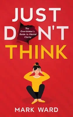 No pienses - Just Don't Think