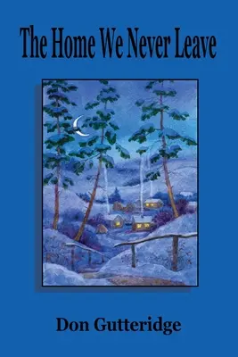 El hogar que nunca abandonamos - The Home We Never Leave