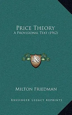 Teoría de los precios: Un texto provisional (1962) - Price Theory: A Provisional Text (1962)