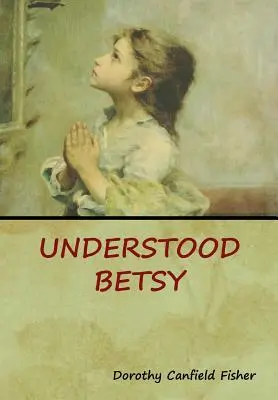 Betsy la entendida - Understood Betsy