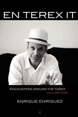 En Terex It: Encuentros Alrededor Del Tarot: Volumen 1 - En Terex It: Encounters Around Tarot: Volume 1