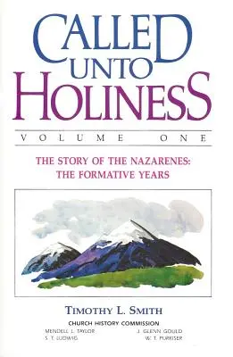 Llamados a la santidad, volumen 1 - Called Unto Holiness, Volume 1