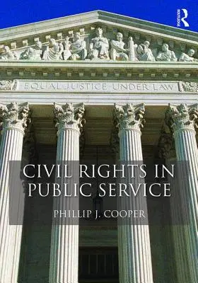 Los derechos civiles en la función pública - Civil Rights in Public Service