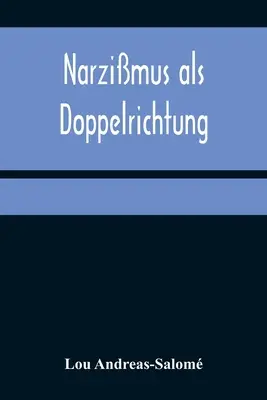 Narciso como doble imagen - Narzimus als Doppelrichtung