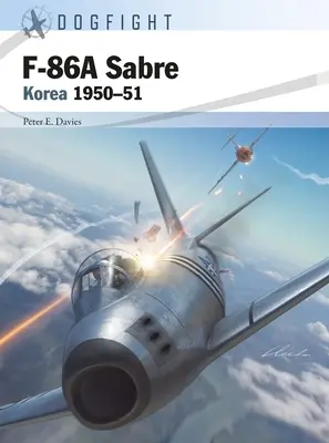 F-86a Sabre: Corea 1950-51 - F-86a Sabre: Korea 1950-51