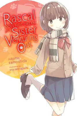 Rascal Does Not Dream of a Sister Venturing Out (Novela ligera) - Rascal Does Not Dream of a Sister Venturing Out (Light Novel)