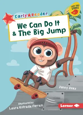 Podemos hacerlo y el gran salto - We Can Do It & the Big Jump