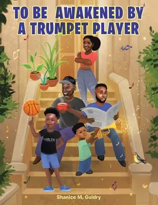 Ser despertado por un trompetista - To Be Awakened by a Trumpet Player