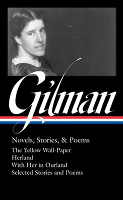 Charlotte Perkins Gilman: Novelas, cuentos y poemas (Loa #356) - Charlotte Perkins Gilman: Novels, Stories & Poems (Loa #356)