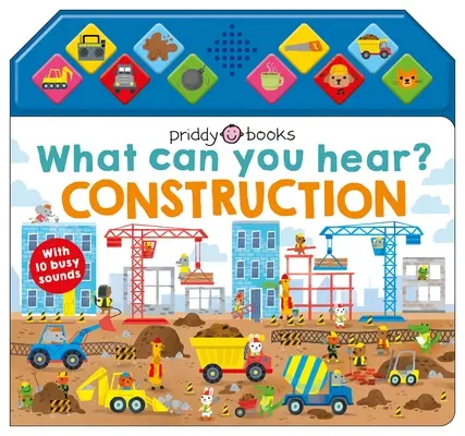 ¿Qué oyes? Construcción Con 10 Sonidos Ocupados - What Can You Hear?: Construction: With 10 Busy Sounds