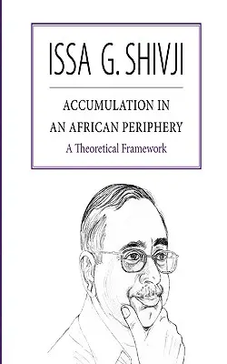 Acumulación en una periferia africana. Un marco teórico - Accumulation in an African Periphery. A Theoretical Framework