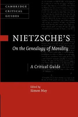 La genealogía de la moral de Nietzsche: Guía crítica - Nietzsche's on the Genealogy of Morality: A Critical Guide