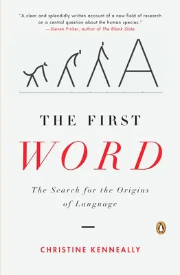 La primera palabra: La búsqueda de los orígenes del lenguaje - The First Word: The Search for the Origins of Language