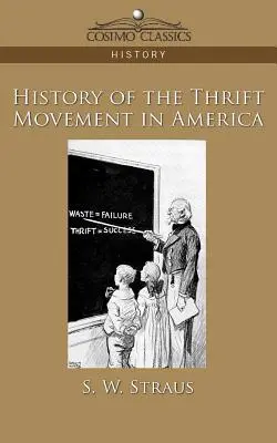 Historia del movimiento de ahorro en América - History of the Thrift Movement in America