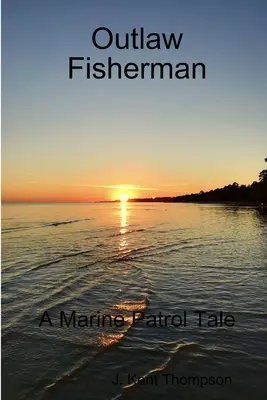 Pescador forajido - Outlaw Fisherman