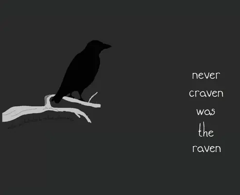 El cuervo nunca se arrugó - Never Craven Was the Raven