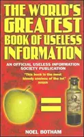 El mejor libro del mundo de información inútil - World's Greatest Book Of Useless Information