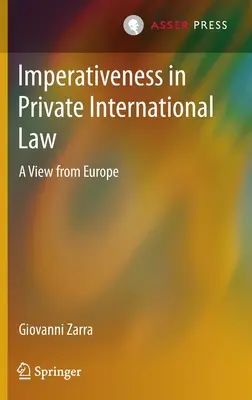 Imperativeness in Private International Law: Una visión desde Europa - Imperativeness in Private International Law: A View from Europe