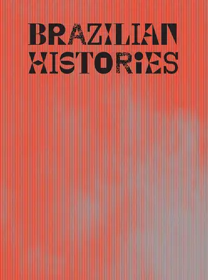 Historias de Brasil - Brazilian Histories