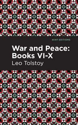 Guerra y Paz Libros VI - X - War and Peace Books VI - X