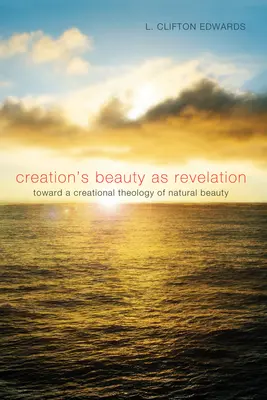 La belleza de la creación como revelación - Creation's Beauty as Revelation