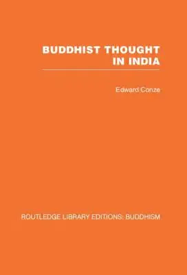 El pensamiento budista en la India: Tres fases de la filosofía budista - Buddhist Thought in India: Three Phases of Buddhist Philosophy