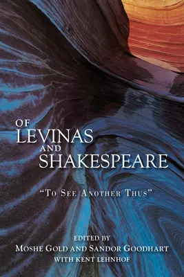 De Levinas y Shakespeare: Ver así a otro - Of Levinas and Shakespeare: To See Another Thus