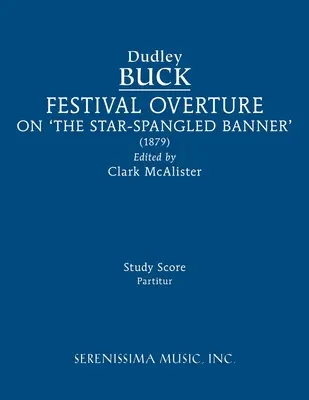 Festival Overture on 'The Star-Spangled Banner': Partitura de estudio - Festival Overture on 'The Star-Spangled Banner': Study score