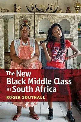 La nueva clase media negra en Sudáfrica - The New Black Middle Class in South Africa