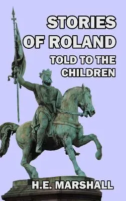 Historias de Roldán contadas a los niños - Stories of Roland Told to the Children