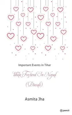 Festival de Tihar en Nepal (Diwali): Acontecimientos importantes en Tihar - Tihar Festival in Nepal (Diwali): Important Events in Tihar