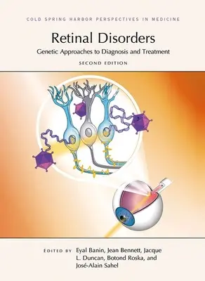 Trastornos de la Retina: Enfoques Genéticos para el Diagnóstico y Tratamiento, Segunda Edición - Retinal Disorders: Genetic Approaches to Diagnosis and Treatment, Second Edition