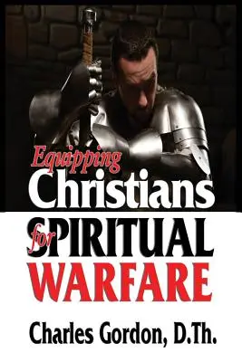 Equipar a los cristianos para la guerra espiritual - Equipping Christians for Spiritual Warfare