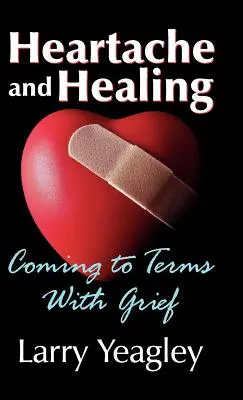 Dolor y curación: Afrontar el duelo - Heartache and Healing: Coming to Terms with Grief