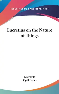 Lucrecio sobre la naturaleza de las cosas - Lucretius on the Nature of Things