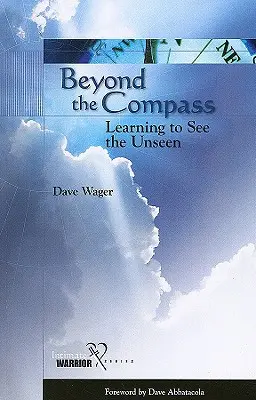 Más allá de la brújula: Aprender a ver lo invisible - Beyond the Compass: Learning to See the Unseen