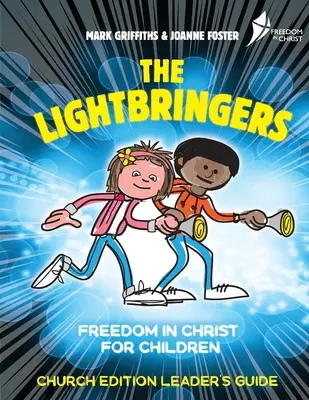 The Lightbringers Church Edition Leader's Guide: Versión en inglés americano - The Lightbringers Church Edition Leader's Guide: American English Version