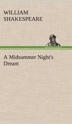Sueño de una noche de verano - A Midsummer Night's Dream