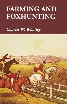 Granja y caza del zorro - Farming and Foxhunting