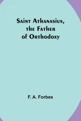 San Atanasio, padre de la ortodoxia - Saint Athanasius, the Father of Orthodoxy