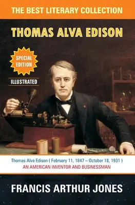 Thomas Alva Edison: Sesenta años de la vida de un inventor - Thomas Alva Edison: Sixty Years of an Inventor's Life